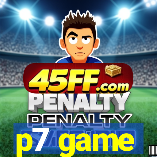 p7 game